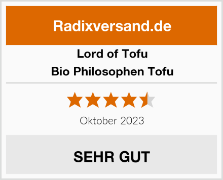 Lord of Tofu Bio Philosophen Tofu Test