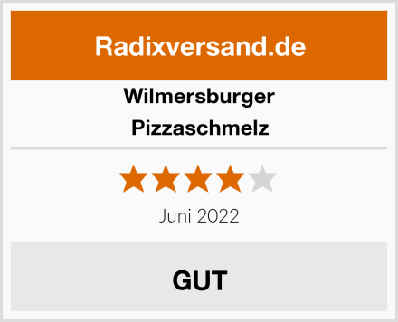 Wilmersburger Pizzaschmelz Test